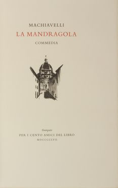  Machiavelli Niccol : La Mandragola commedia. Bodoni, Mardersteig, Libro d'Artista, Collezionismo e Bibiografia, Collezionismo e Bibiografia, Collezionismo e Bibiografia  Amerigo Bartoli  - Auction BOOKS, MANUSCRIPTS AND AUTOGRAPHS - Libreria Antiquaria Gonnelli - Casa d'Aste - Gonnelli Casa d'Aste