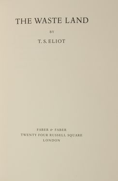  Eliot Thomas Stearns : The Waste Land.  - Asta Libri, manoscritti e autografi - Libreria Antiquaria Gonnelli - Casa d'Aste - Gonnelli Casa d'Aste