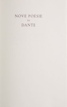  Alighieri Dante : Nove poesie.  - Asta Libri, manoscritti e autografi - Libreria Antiquaria Gonnelli - Casa d'Aste - Gonnelli Casa d'Aste