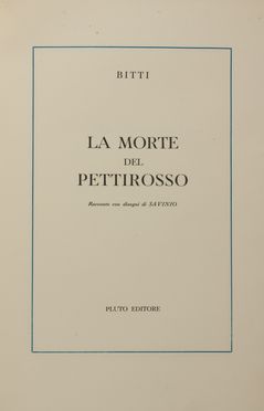  Savinio Alberto : La morte del pettirosso. Figurato, Collezionismo e Bibiografia  - Auction BOOKS, MANUSCRIPTS AND AUTOGRAPHS - Libreria Antiquaria Gonnelli - Casa d'Aste - Gonnelli Casa d'Aste