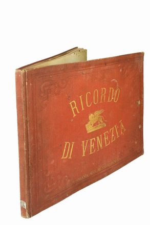 Ricordo di Venezia. Fotografia, Storia locale, Arte, Storia, Diritto e Politica  - Auction BOOKS, MANUSCRIPTS AND AUTOGRAPHS - Libreria Antiquaria Gonnelli - Casa d'Aste - Gonnelli Casa d'Aste