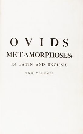  Ovidius Naso Publius : Metamorphoses in Latin and English, translated by the most eminent Hands [...]. Adorned with sculptures, by B. Picart [...]. Volume the First (-Second).  Bernard Picart  (Parigi, 1673 - Amsterdam, 1733)  - Asta Libri, Manoscritti e Autografi - Libreria Antiquaria Gonnelli - Casa d'Aste - Gonnelli Casa d'Aste
