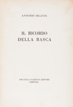 Delfini Antonio : Il ricordo della Basca. Letteratura italiana ...