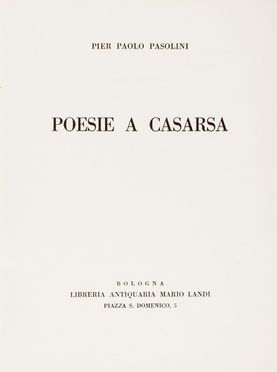  Pasolini Pier Paolo : Poesie a Casarsa.  - Asta Libri, Manoscritti e Autografi - Libreria Antiquaria Gonnelli - Casa d'Aste - Gonnelli Casa d'Aste