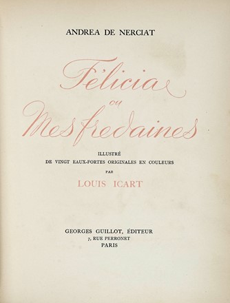  Nerciat Andr Robert Andrea (de) : Flicia ou Mes fredaines illustr de vigint eaux-fortes originales en couleurs par Louis Icart.  Louis Icart  (Toulouse, 1888 - Parigi, 1960)  - Asta Libri a stampa dal XVI al XX secolo [ASTA A TEMPO - PARTE II] - Libreria Antiquaria Gonnelli - Casa d'Aste - Gonnelli Casa d'Aste