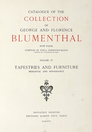  Rubenstein-Bloch Stella : Catalogue of the collection of George and Florence Blumenthal. Volumes VI-V-VI.  - Asta Libri a stampa dal XVI al XX secolo [ASTA A TEMPO - PARTE II] - Libreria Antiquaria Gonnelli - Casa d'Aste - Gonnelli Casa d'Aste