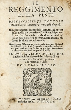 Lotto composto di 4 opere di medicina del XVI secolo.  Leonardo Fioravanti, Timoteo Rossello  - Asta Libri a stampa dal XVI al XX secolo [ASTA A TEMPO - PARTE II] - Libreria Antiquaria Gonnelli - Casa d'Aste - Gonnelli Casa d'Aste