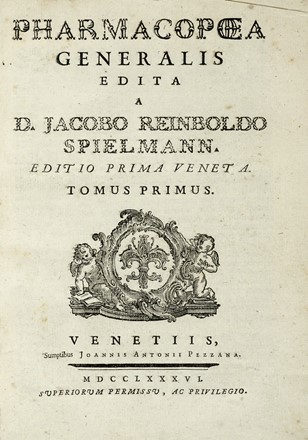  Spielmann Jacob Reinbold : Pharmacopoea generalis... Tomus primus (-tertius).  - Asta Libri a stampa dal XV al XIX secolo [Parte II] - Libreria Antiquaria Gonnelli - Casa d'Aste - Gonnelli Casa d'Aste