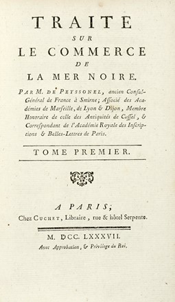  Peyssonnel Claude Charles (de) : Traite sur Le Commerce de La Mer Noire... Tome premier (-seconde).  - Asta Libri a stampa dal XV al XIX secolo [Parte II] - Libreria Antiquaria Gonnelli - Casa d'Aste - Gonnelli Casa d'Aste