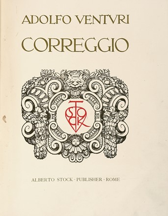  Venturi Adolfo : Il Correggio.  - Asta Libri, autografi e manoscritti - Libreria Antiquaria Gonnelli - Casa d'Aste - Gonnelli Casa d'Aste