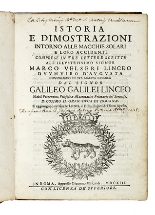  Galilei Galileo : Istoria e dimostrazioni intorno alle macchie solari e loro accidenti...  [..]