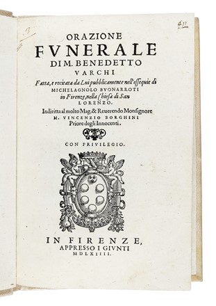  Varchi Benedetto : Orazione funerale [...] recitata [...] pubblicamente nell'essequie  [..]