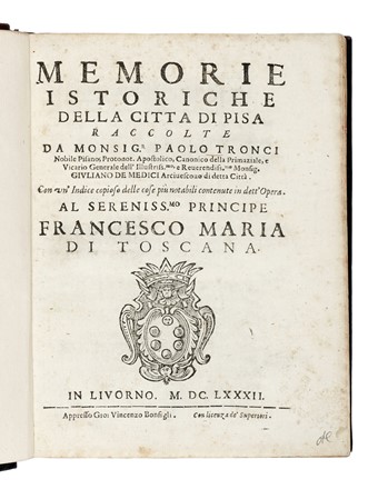  Tronci Paolo : Memorie istoriche della citt di Pisa. Storia locale, Storia, Diritto  [..]