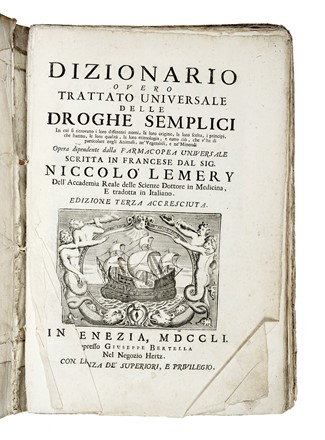  Lemery Nicolas : Dizionario overo trattato universale delle droghe semplici [...]. Edizione terza accresciuta.  - Asta Libri, autografi e manoscritti - Libreria Antiquaria Gonnelli - Casa d'Aste - Gonnelli Casa d'Aste