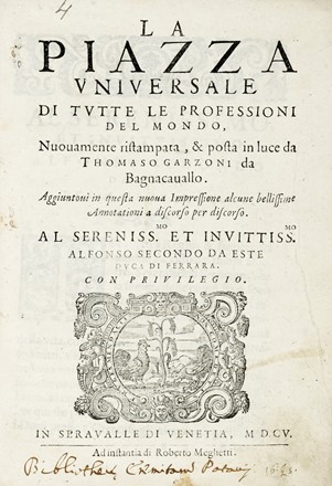  Garzoni Tommaso : La piazza universale di tutte le professioni del mondo, nuovamente  [..]