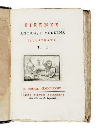  Follini Vincenzo : Firenze antica, e moderna illustrata. T. I (VIII).  Modesto Rastrelli  - Asta Libri, autografi e manoscritti - Libreria Antiquaria Gonnelli - Casa d'Aste - Gonnelli Casa d'Aste