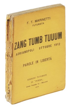  Marinetti Filippo Tommaso : Zang Tumb Tuuum. Adrianopoli ottobre 1912. Parole in libert.  - Asta Libri, autografi e manoscritti - Libreria Antiquaria Gonnelli - Casa d'Aste - Gonnelli Casa d'Aste