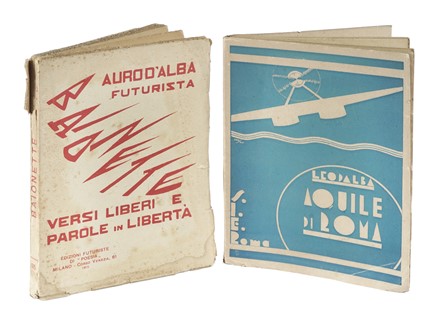  D'Alba Auro : Baionette: versi liberi e parole in libert.  Filippo Tommaso Marinetti  (1876 - 1994)  - Asta Libri, autografi e manoscritti - Libreria Antiquaria Gonnelli - Casa d'Aste - Gonnelli Casa d'Aste