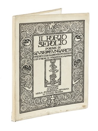  Ungaretti Giuseppe : Il porto sepolto poesie [...] presentate da Benito Mussolini con fregi di Francesco Gamba.  Benito Mussolini, Francesco Gamba  (Torino, 1818 - 1887)  - Asta Libri, autografi e manoscritti - Libreria Antiquaria Gonnelli - Casa d'Aste - Gonnelli Casa d'Aste