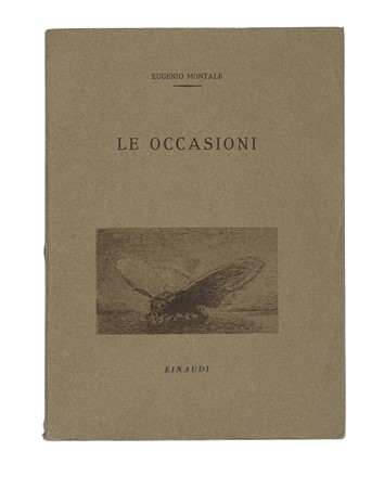  Montale Eugenio : Le occasioni. Letteratura italiana, Poesia  - Auction Books,  [..]