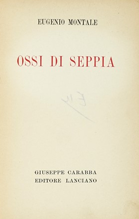  Montale Eugenio : Ossi di seppia. Letteratura italiana, Letteratura  - Auction  [..]