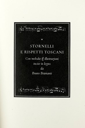  Bramanti Bruno : Stornelli e rispetti toscani. Storia locale, Libro d'Artista,  [..]