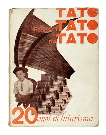  Tato [pseud. di Sansoni Guglielmo] : Tato raccontato da Tato.  Bruno Giordano Sanzin  - Asta Libri, autografi e manoscritti - Libreria Antiquaria Gonnelli - Casa d'Aste - Gonnelli Casa d'Aste