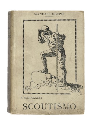  Romagnoli Ferdinando : Scoutismo. Raccolta di nozioni pratiche, norme di organizzazione, consigli [...] ad uso dei giovani esploratori italiani...  - Asta Libri, autografi e manoscritti - Libreria Antiquaria Gonnelli - Casa d'Aste - Gonnelli Casa d'Aste