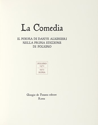  Alighieri Dante : La Comedia. [...] nella prima edizione di Foligno. Dantesca,  [..]