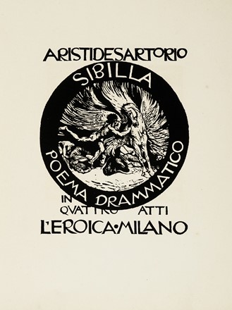  Sartorio Giulio Aristide : Sibilla. Poema drammatico in quattro atti.  - Asta Libri, autografi e manoscritti - Libreria Antiquaria Gonnelli - Casa d'Aste - Gonnelli Casa d'Aste