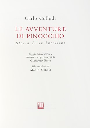  Collodi Carlo : Le avventure di Pinocchio. Storia di un burattino. [...] Illustrazioni di Mario Ceroli.  Mario Ceroli  (Castel Frentano, 1938)  - Asta Libri, autografi e manoscritti - Libreria Antiquaria Gonnelli - Casa d'Aste - Gonnelli Casa d'Aste