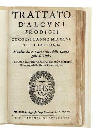  Froes Luis : Trattato d?alcuni prodigii occorsi l?anno 1596 nel Giappone...  - Asta Libri, autografi e manoscritti - Libreria Antiquaria Gonnelli - Casa d'Aste - Gonnelli Casa d'Aste