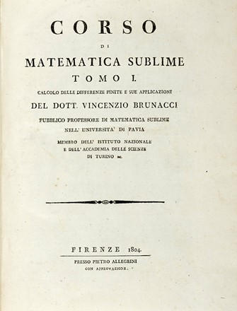  Brunacci Vincenzo : Corso di matematica sublime. Tomo I (-IV)... Scienze tecniche  [..]