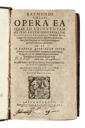  Lull Ramon : Opera ea quae ad adinventam ab ipso artem universalem...  Johann Heinrich Alsted  - Asta Libri, autografi e manoscritti - Libreria Antiquaria Gonnelli - Casa d'Aste - Gonnelli Casa d'Aste