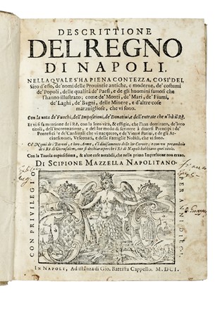  Mazzella Scipione : Descrittione del Regno di Napoli...  - Asta Libri, autografi e manoscritti - Libreria Antiquaria Gonnelli - Casa d'Aste - Gonnelli Casa d'Aste