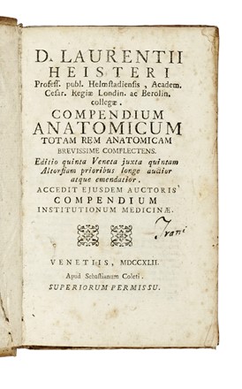  Heister Lorenz : Compendium anatomicum [...]. Editio quinta veneta... Medicina,  [..]