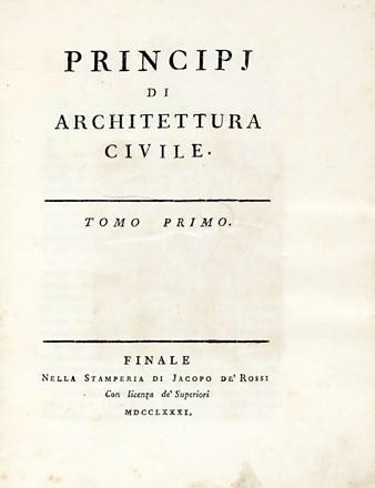  Milizia Francesco : Principi di architettura civile. Tomo primo (-terzo).  - Asta Libri, autografi e manoscritti - Libreria Antiquaria Gonnelli - Casa d'Aste - Gonnelli Casa d'Aste