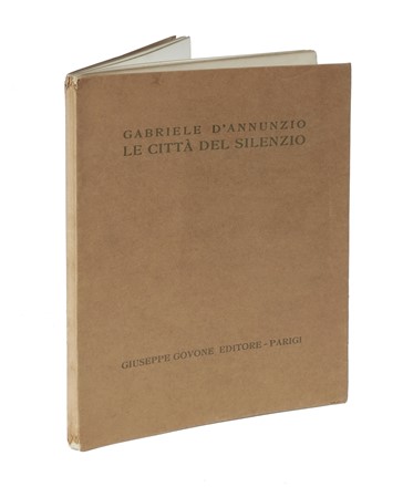  D'Annunzio Gabriele : Le citt del silenzio.  - Auction Books, autographs and manuscripts  [..]