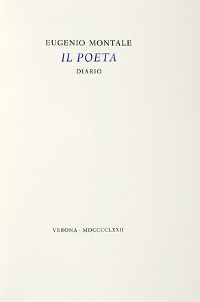  Montale Eugenio : Il Poeta. Diario. Bodoni, Mardersteig, Letteratura italiana,  [..]