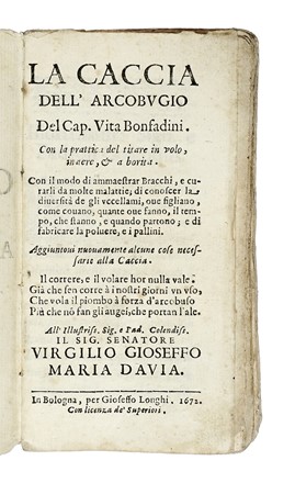  Bonfadini Vita : La Caccia dell'Arcobugio [...] Con la prattica del tirare in volo,  [..]