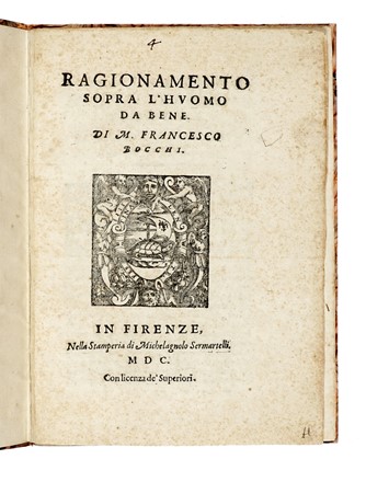  Bocchi Francesco : Ragionamento sopra l'huomo da bene...  Gaetano Vascellini, Carlo Dati  - Asta Libri, autografi e manoscritti - Libreria Antiquaria Gonnelli - Casa d'Aste - Gonnelli Casa d'Aste