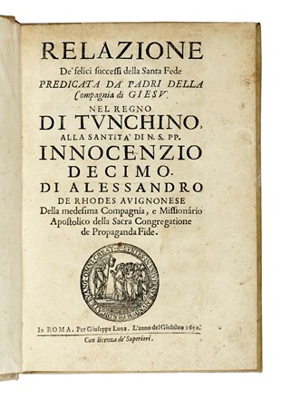  de Rhodes Alexandre : Relazione de' felici successi della santa fede predicata da' padri della Compagnia di Giesu nel regno di Tunchino...  - Asta Libri, autografi e manoscritti - Libreria Antiquaria Gonnelli - Casa d'Aste - Gonnelli Casa d'Aste