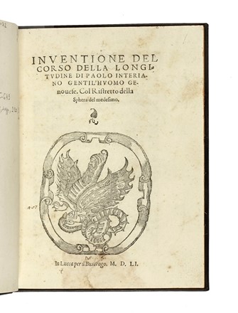  Interiano Paolo : Inventione del corso della longitudine [...] Col Ristretto della Sphera del medesimo.  - Asta Libri, autografi e manoscritti - Libreria Antiquaria Gonnelli - Casa d'Aste - Gonnelli Casa d'Aste