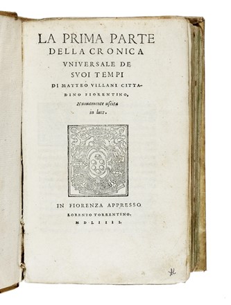  Villani Matteo : La Prima parte (-Seconda) della Cronica Universale de suoi tempi.  Bonaccorso Pitti  - Asta Libri, autografi e manoscritti - Libreria Antiquaria Gonnelli - Casa d'Aste - Gonnelli Casa d'Aste