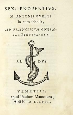  Catullus Gaius Valerius : Catullus, et in eum commentarius M. Antonii Mureti. Ab eodem correcti, & scholiis illustrati, Tibullus, et Propertius.  Marc Antoine Muret, Albius Tibullus, Sextus Propertius  - Asta Libri, autografi e manoscritti - Libreria Antiquaria Gonnelli - Casa d'Aste - Gonnelli Casa d'Aste