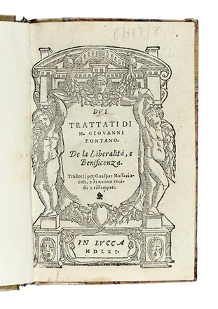  Pontano Giovanni Gioviano : Dui trattati [...] De la liberalit, e beneficenza.  [..]