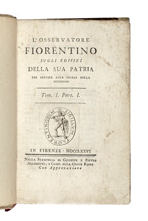  Lastri Marco : L'Osservatore Fiorentino sugli edifizi della sua patria. Per servire  [..]