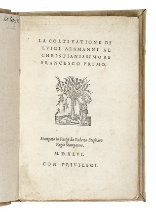  Alamanni Luigi : La coltivatione [...] Al Christianissimo Re Francesco Primo. Agricoltura,  [..]