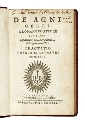  Raynaud Theophile : De agni cerei a Romano pontifice consecrati... Legatura, Collezionismo  [..]