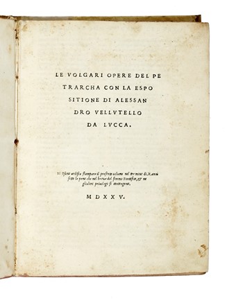  Petrarca Francesco : Le volgari opere [...] con la esposizione di Alessandro Vellutello da Lucca.  - Asta Libri, autografi e manoscritti - Libreria Antiquaria Gonnelli - Casa d'Aste - Gonnelli Casa d'Aste